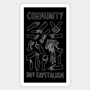 "Community Not Capitalism" Hands on Homestead Magnet